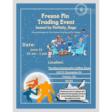 Fresno Pin Trading Event, hosted by Pinfinity_Saga, June 21, 2025