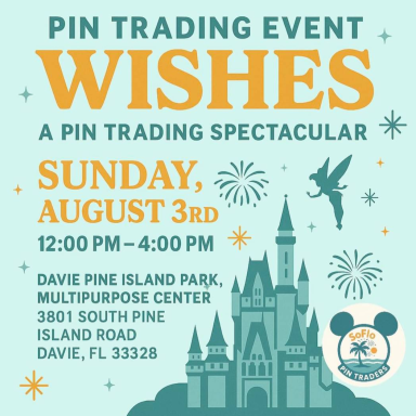 Pin Trading Event Wishes, A Pin Trading Spectacular, August 3, 2025 event image