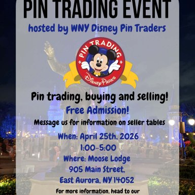 DISNEY PIN TRADING , BUYING AND SELLING EVENT HOSTED BY WNY DISNEY PIN TRADERS