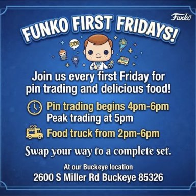 Buckeye, AZ; Funko First Fridays!